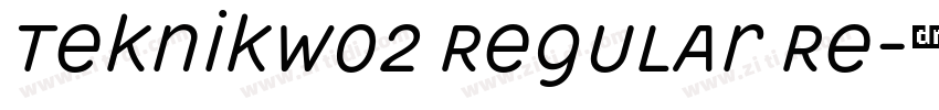 TeknikW02 Regular Re字体转换 TeknikW02 Regular Re字体转换